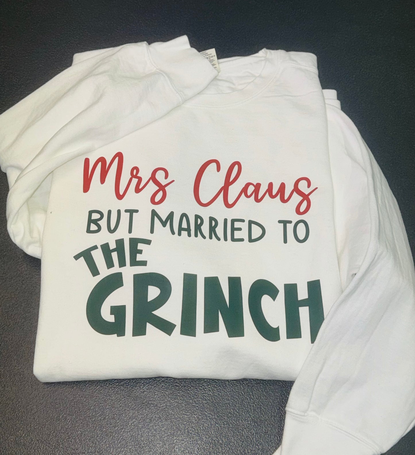 Mrs. Claus But Married To The Grinch Comfort Colors Crew