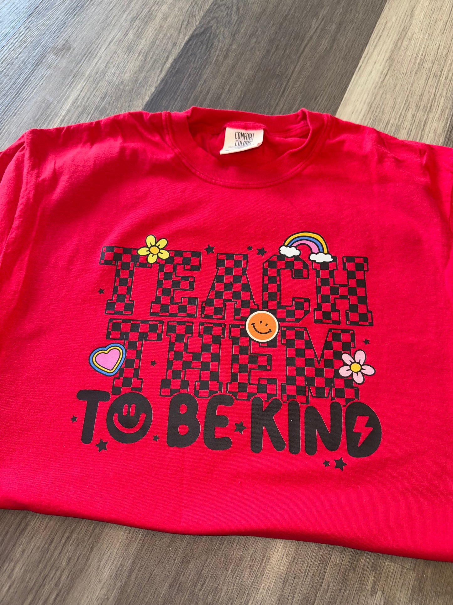 Teach Them To Be Kind - Comfort Colors