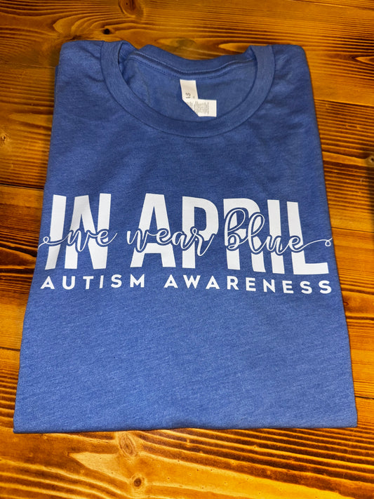 In April We Wear Blue Tshirt