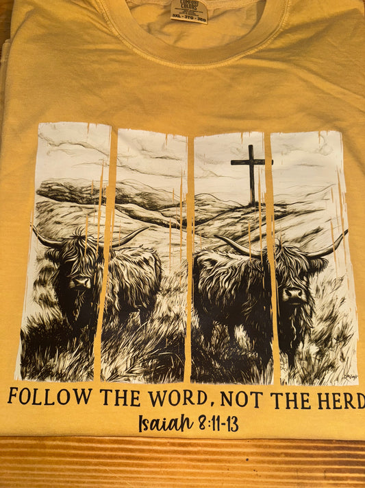 Follow The Word, Not The Herd CC TShirt