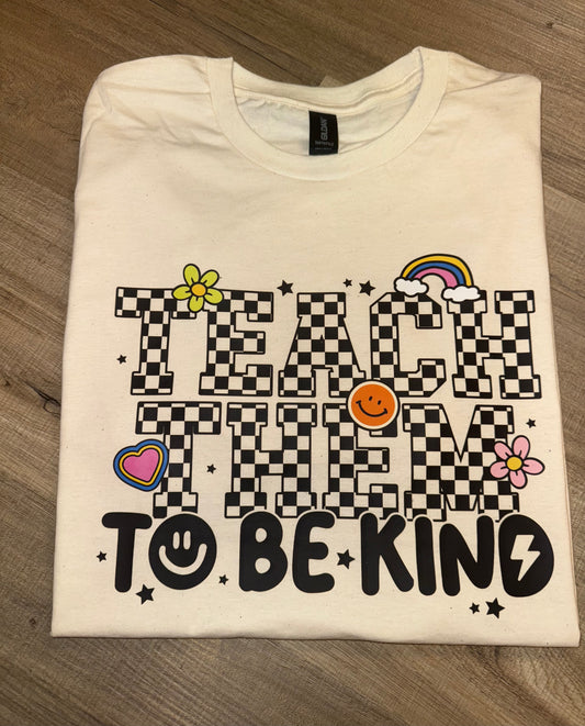 Teach Them To Be Kind - Comfort Colors
