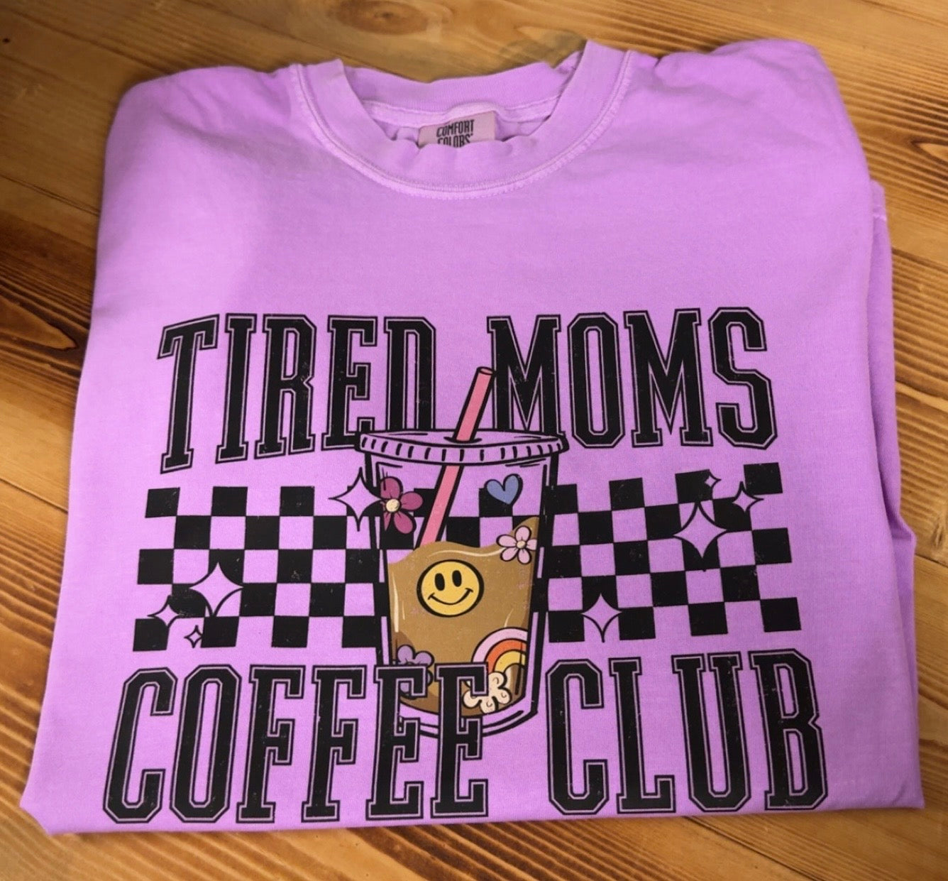 TIRED MOMS COFFEE CLUB NEON PURPLE CC Tshirt
