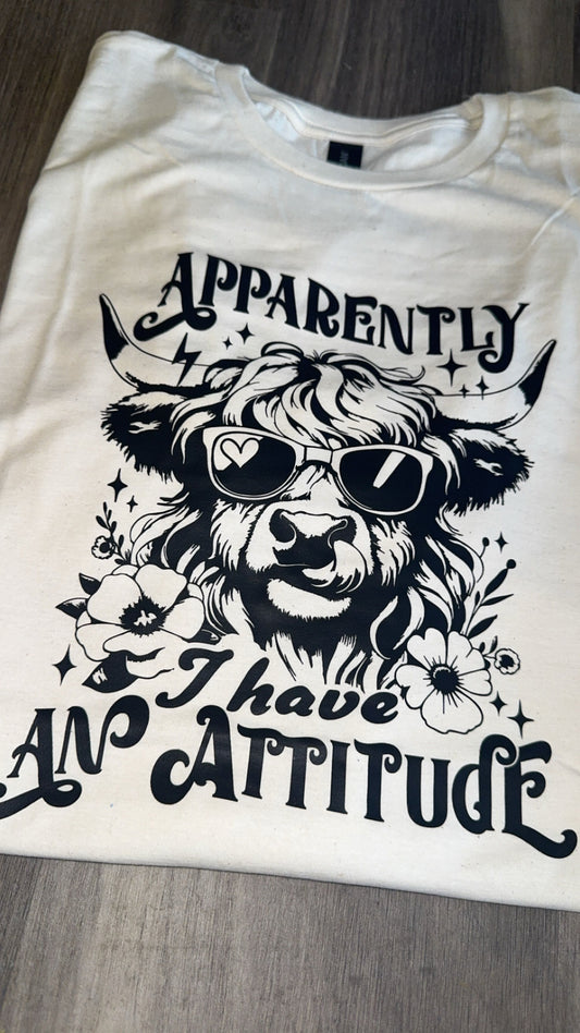 Apparently I Have An Attitude TShirt